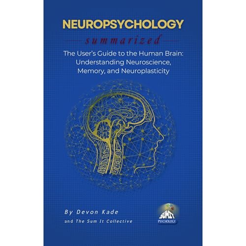 NEUROPSYCHOLOGY Summarized Audiobook By Devon Kade cover art