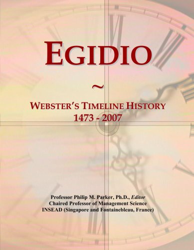 Egidio: Webster's Timeline History, 1473 - 2007