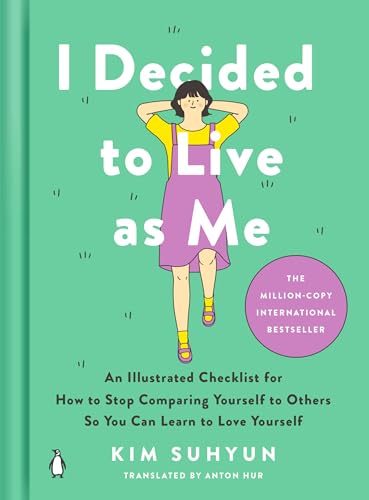 I Decided to Live as Me: An Illustrated Checklist for How to Stop...