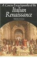A Concise Encyclopaedia of the Italian Renaissance 0195202856 Book Cover