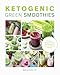 Eat Like a Girl, The Rapid 800 Cookbook & Ketogenic Green Smoothies 3 Books Collection Set