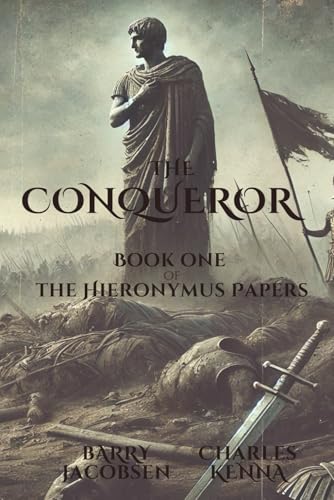 The Conqueror: Book One of the Hieronymus Papers