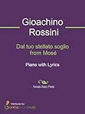soglio webcam  Dal tuo stellato soglio from Mosé - Score (English Edition)