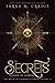The Secrets Amongst the Cypress: The House of Crimson & Clover Volume VIII