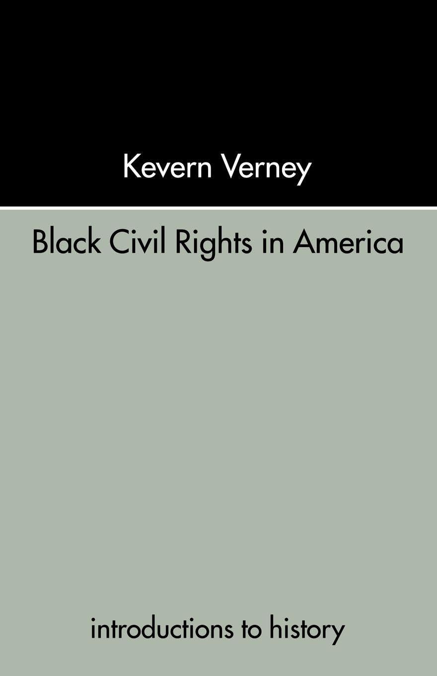 Black Civil Rights in America (Introductions to History)