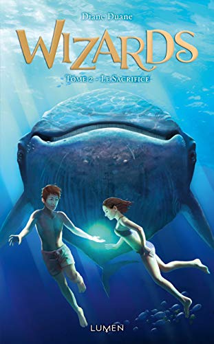 Wizards - tome 2 Le Sacrifice (02) [French] 2371020176 Book Cover