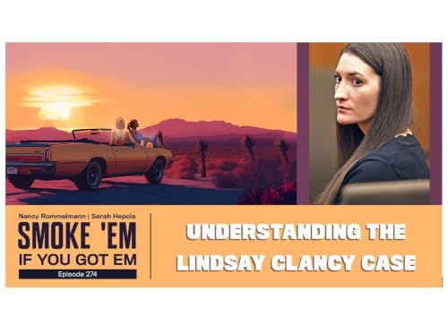 274. Understanding the Lindsay Clancy Case