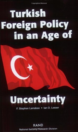 Turkish Foreign Policy in an Age of Uncertainty