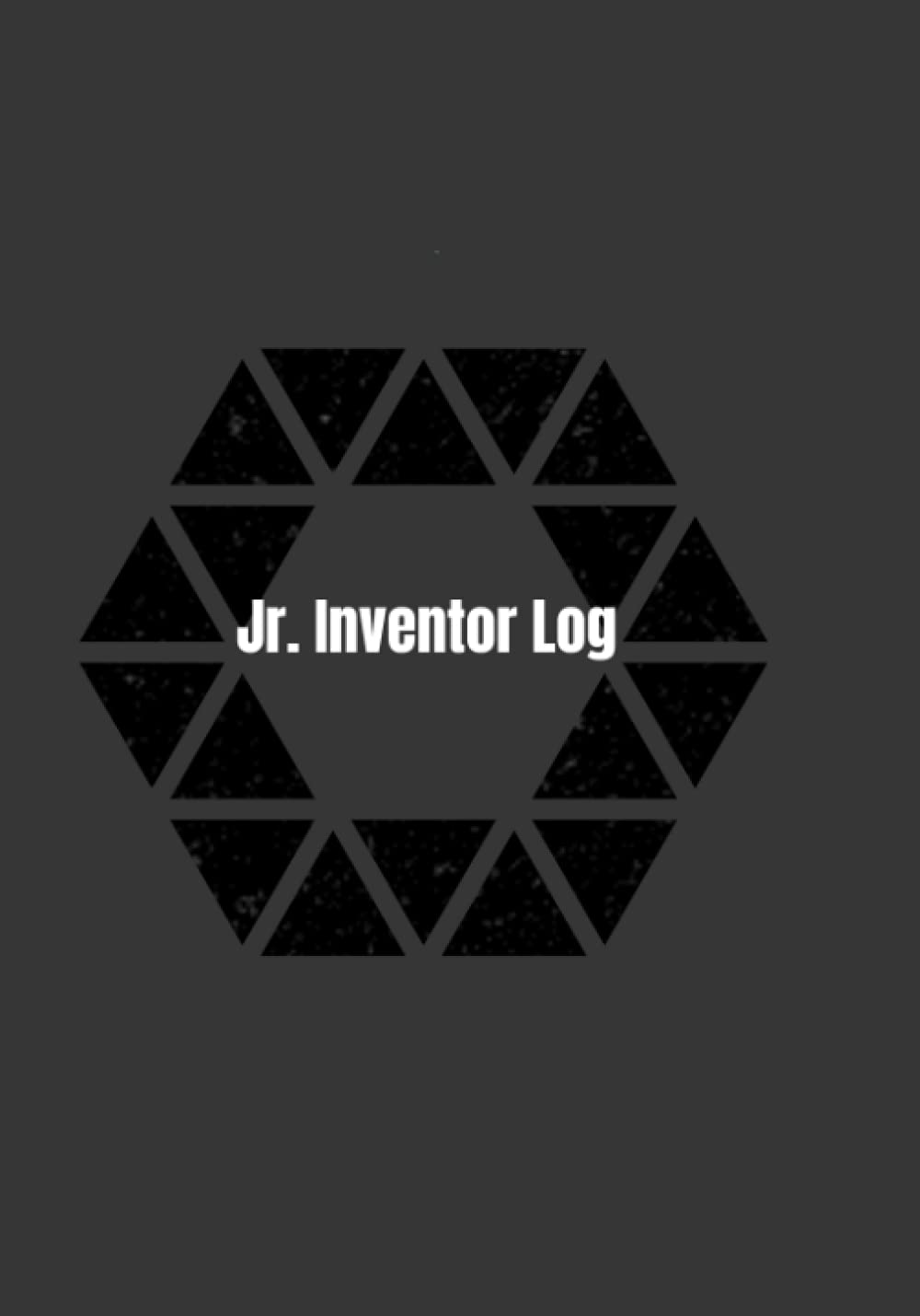 Jr Inventor Log: Inventor Notebook for Kids