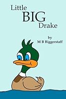 Little Big Drake 1492297003 Book Cover