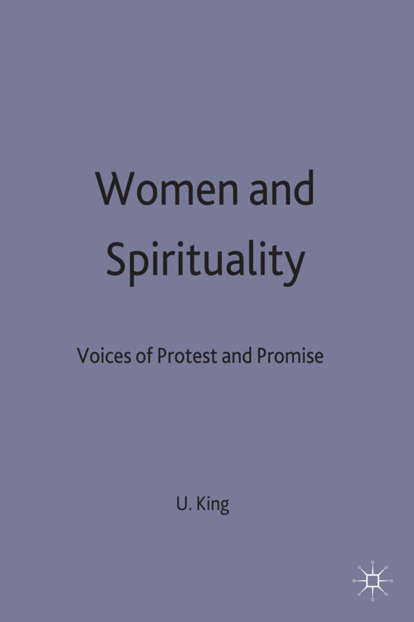 Women and Spirituality: Voices of Protest and Promise: 15 (Women in Society: A Feminist List)
