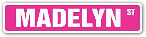 Madelyn Street Sign - Letrero de habitación con nombre para niños, para interiores y exteriores, calcomanía de 8 pulgadas de ancho