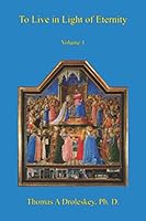 To Live in Light of Eternity, Volume 1 B08KWRKW8B Book Cover