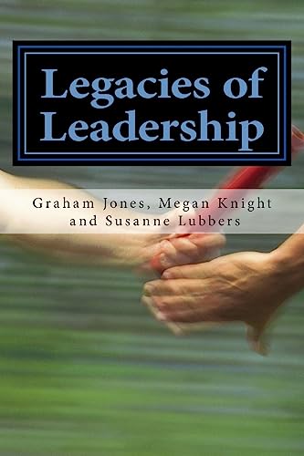 Legacies of Leadership (Drake Leadership Series)