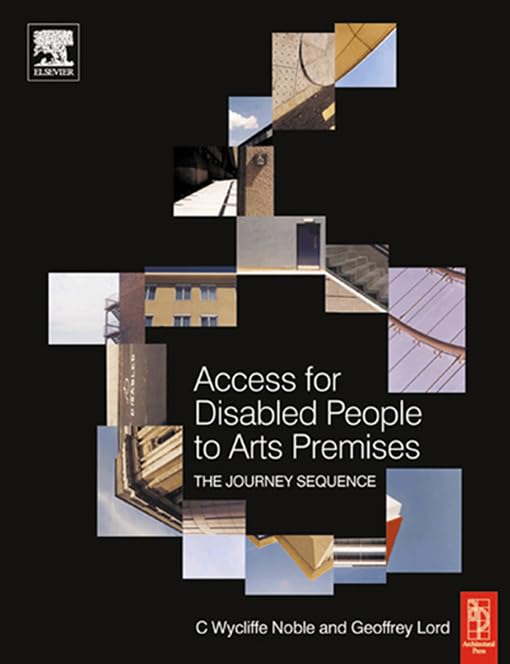 Access for Disabled People to Arts Premises: guide en anglais pour accessibilité des lieux culturels