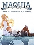 Maquia: When the Promised Flower Blooms (Subtitled)
