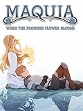 Maquia: When the Promised...