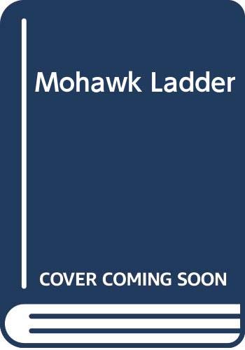 The Mohawk Ladder 0441535054 Book Cover