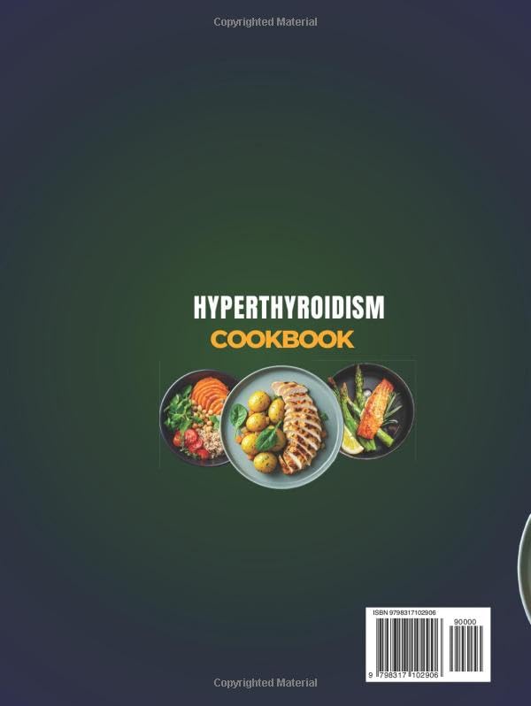 30-Minute Hyperthyroidism Cookbook: The 4-Step Formula for Thyroid Healing with Gluten-Free, Dairy-Free & Soy-Free Recipes to Soothe Your Overactive Thyroid and Relieve Graves' Disease - Image 2