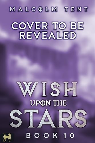 Wish Upon the Stars 10: A Cultivation LitRPG Adventure