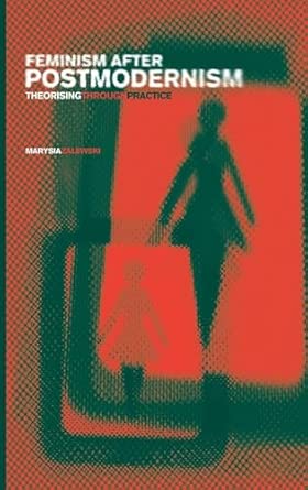 Feminism After Postmodernism?: Theorising Through Practice book cover