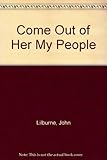 Come Out of Her My People