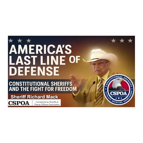 Americas Last Line Of Defense With Special Guest Sheriff Richard Mack cover art