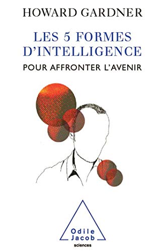 Les 5 Formes d'intelligence pour affronter l'av... [French] 2738121799 Book Cover