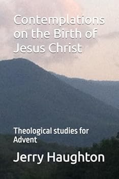 Paperback Contemplations on the Birth of Jesus Christ: Theological studies for Advent Book