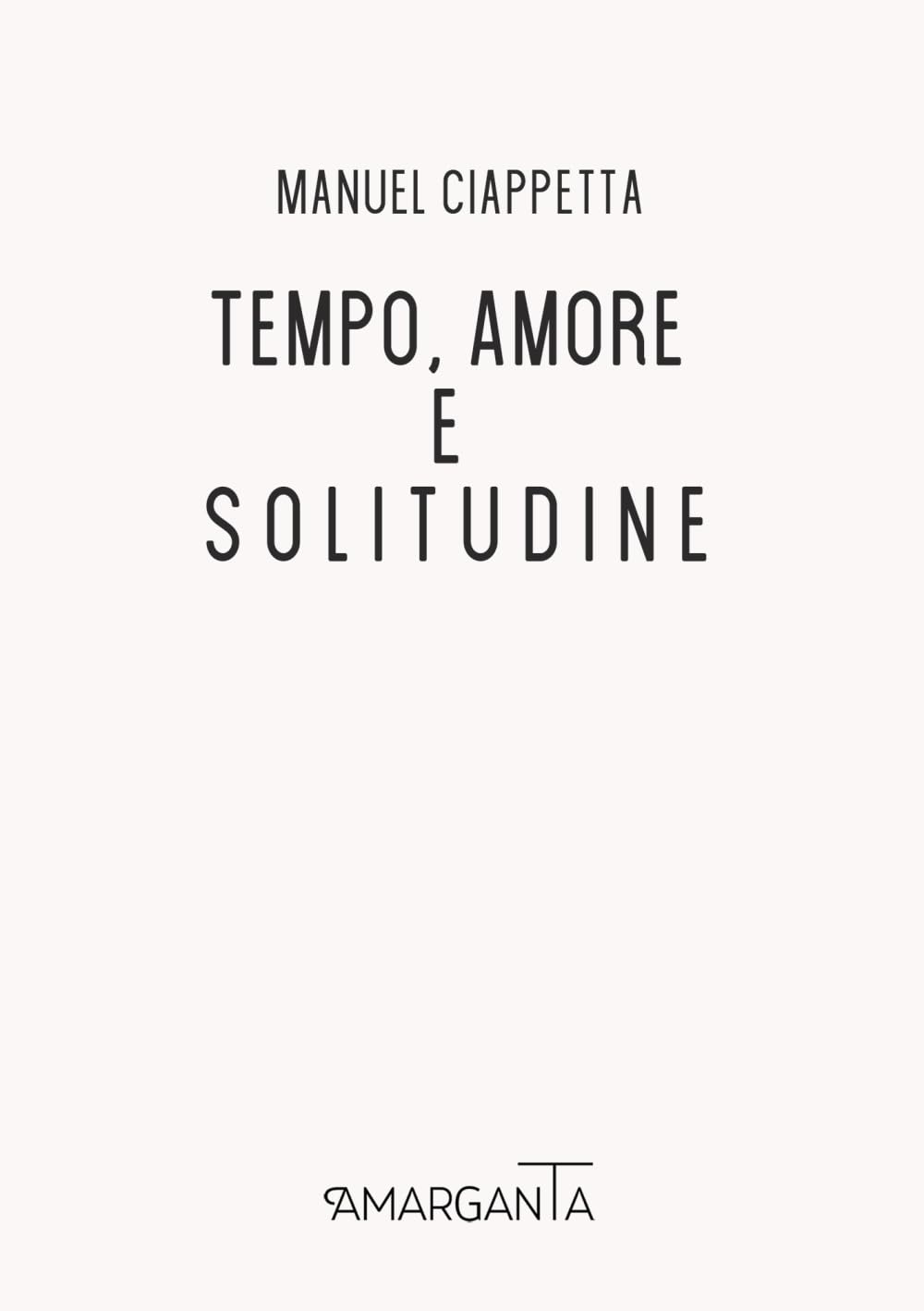 Tempo, Amore e Solitudine