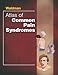 Atlas of Common Pain Syndromes: Expert Consult - Online and Print