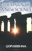 The Dawn of a New Science 0917776143 Book Cover