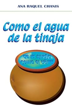 Paperback Como el Agua de la Tinaja (Spanish Edition) [Spanish] Book
