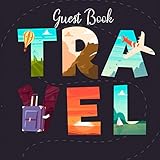 Guest Book: Vacation Home Guest Book and Family Holiday Guest Book, Travel Cover