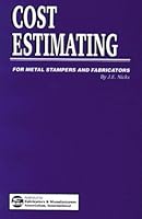 Cost estimating for metal stampers and fabricators 1881113043 Book Cover