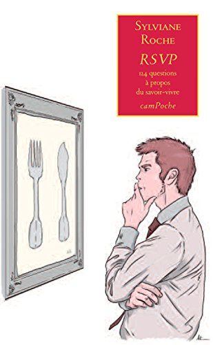Télécharger RSVP: 124 questions à propos du savoir-vivre (Campoche t. 44) PDF Ebook En Ligne