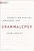 Grammalepsy: Essays on Digital Language Art (Electronic Literature)