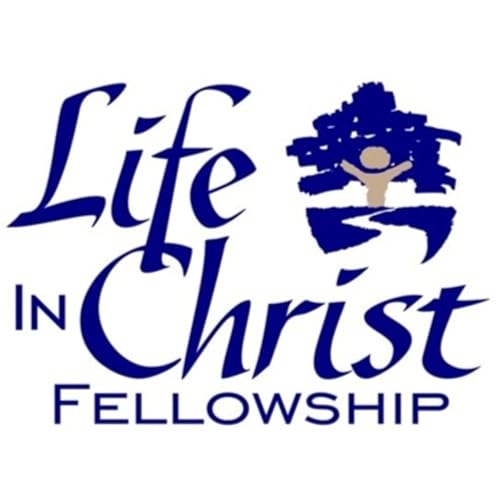 Life in Christ Fellowship cover art
