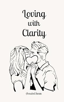 Loving with Clarity