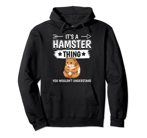 Hammy It's A Hamster Thing Hamsters Pullover Hoodie, Black