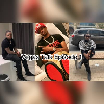 Vegas Be Lit Radio 📻 Vegas Talk Podcast Season 1 Episode 1 Feat. Chedda Redd, Draco & Tay Tha Truth