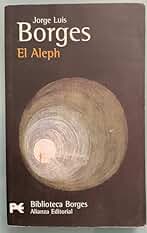 El Aleph (El Libro De Bolsillo - Bibliotecas De Autor - Biblioteca Borges)