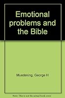 Emotional Problems and the Bible B0007EHXBS Book Cover