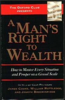 Mass Market Paperback A man's right to wealth: How to master every situation and prosper on a grand scale Book