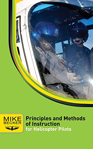 Principles and Methods of Instruction (For Helicopter Pilots) (English Edition)