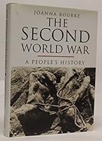 The Second World War: A People's History 0192802240 Book Cover