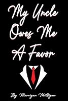 My Uncle Owes Me a Favor null Book Cover