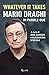 Whatever It Takes. Mario Draghi In Parole Sue - 3