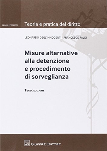 Misure alternative alla detenzione e procedimento di sorveglianz