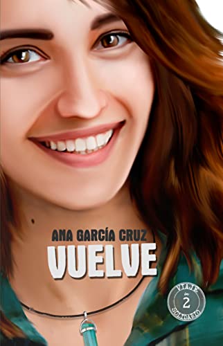 Vuelve: Viaje in solidario 2 (Spanish Edition)
